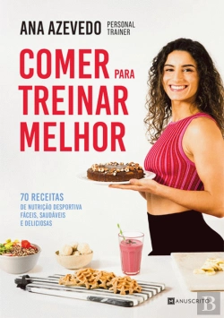 Bertrand.pt - Comer para Treinar Melhor
