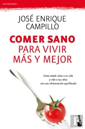 Comer Sano Para Vivir Más Y Mejor