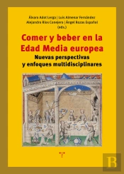 Comer Y Beber En La Edad Media Europea