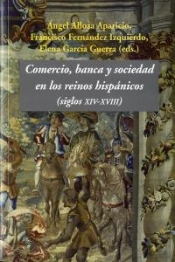 Comercio, Banca Y Sociedad En Los Reinos Hispánicos