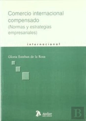 Comercio Internacional Compensado. (Normas Y Estrategias Empresariales)