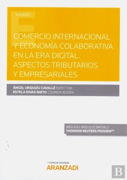 Bertrand.pt - Comercio Internacional Y Economía Colaborativa En La Era Digital. Aspectos Tributarios Y Empresarial