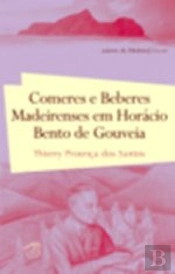 Comeres e Beberes Madeirenses em Horácio Bento de Gouveia