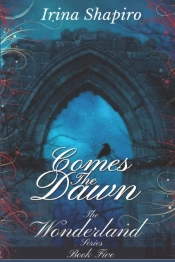 Comes The Dawn (The Wonderland Series