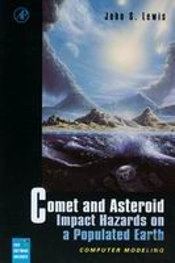 Comet And Asteroid Impact Hazards On A Populated Earth