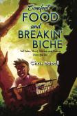 Comfort Food And Breakin' Biche