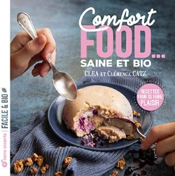 Bertrand.pt - Comfort Food... Saine Et Bio : Recettes Pour Se Faire Plaisir