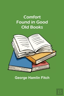 Bertrand.pt - Comfort Found In Good Old Books