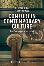 Comfort In Contemporary Culture Â€“ The Challenges Of A Concept