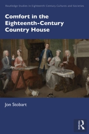 Comfort In The Eighteenth-Century Country House