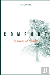 Comfort In Times Of Trouble