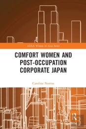 Comfort Women And Post-Occupation Corporate Japan