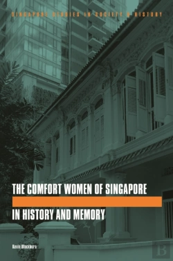 Bertrand.pt - Comfort Women Of Singapore In History And Memory