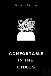 Comfortable In The Chaos