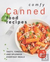 Comfy Canned Food Recipes