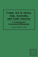 Comic Art In Africa, Asia, Australia, And Latin America