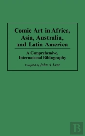 Comic Art In Africa, Asia, Australia, And Latin America