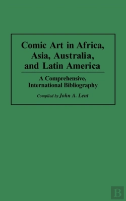 Bertrand.pt - Comic Art In Africa, Asia, Australia, And Latin America