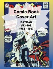 Comic Book Cover Art Batman #73-108 1952 - 1957