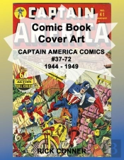 Comic Book Cover Art Captain America Comics #37-72 1944 - 1949
