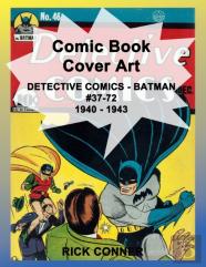 Comic Book Cover Art Detective Comics - Batman #37-72 1940 - 1943