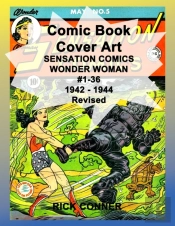 Comic Book Cover Art Sensation Comics Wonder Woman #1-36 1942 - 1944 Revised
