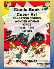 Comic Book Cover Art Sensation Comics Wonder Woman #37-72 1945 - 1947 Revised