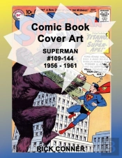 Comic Book Cover Art Superman #109-144 1956 - 1961