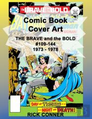 Comic Book Cover Art The Brave And The Bold #109-144 1973 - 1978