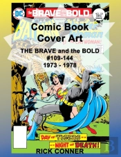 Comic Book Cover Art The Brave And The Bold #109-144 1973 - 1978