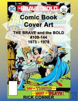 Bertrand.pt - Comic Book Cover Art The Brave And The Bold #109-144 1973 - 1978