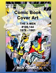 Comic Book Cover Art The X-Men #109-144 1978 - 1981