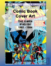 Comic Book Cover Art The X-Men #145-180 1981 - 1984