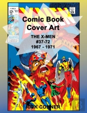 Comic Book Cover Art The X-Men #37-72 1967 - 1971