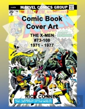 Comic Book Cover Art The X-Men #73-108 1971 - 1977