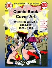 Comic Book Cover Art Wonder Woman #181-216 1969 - 1975