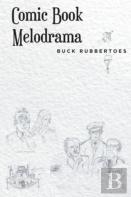 Comic Book Melodrama