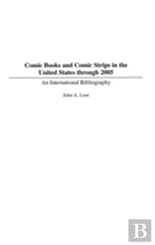 Comic Books And Comic Strips In The United States Through 2005