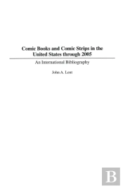Comic Books And Comic Strips In The United States Through 2005