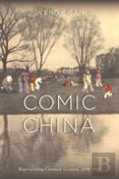 Comic China: Representing Common Ground, 1890-1945