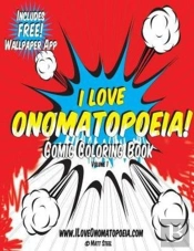 Comic Coloring Book: I Love Onomatopoeia!