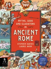 Comic Strip Myths: Myths, Gods And Gladiators In Ancient Rome