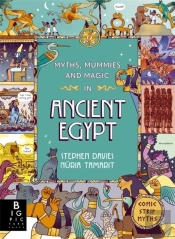 Comic Strip Myths: Myths, Mummies And Magic In Ancient Egypt