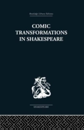 Comic Transformations In Shakespeare