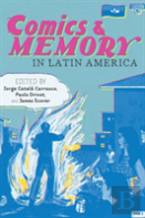 Comics And Memory In Latin America