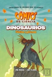 Comics De Ciencia. Dinosaurios. Fosiles Y Plumas