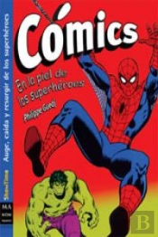 Cómics. En La Piel De Los Superhéroes
