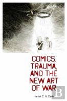 Comics, Trauma, And The New Art Of War