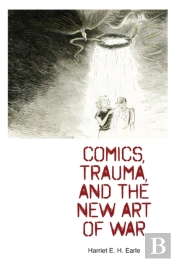 Comics, Trauma, And The New Art Of War