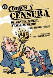 Cómics Y Censura. De Wonder Woman A Charlie Hebdo